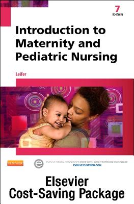 Introduction to Maternity and Pediatric Nursing - Text and Virtual Clinical Excursions Online Package - Leifer, Gloria, Ma, RN, CNE