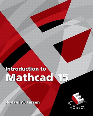 Introduction to Mathcad 15 - Larsen, Ronald