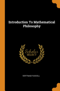 Introduction To Mathematical Philosophy