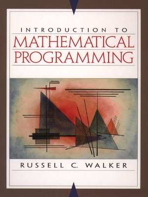 Introduction to Mathematical Programming - Walker, Russell C