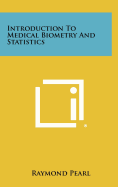 Introduction to medical biometry and statistics