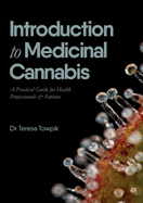 Introduction to Medicinal Cannabis: A Practical Guide for Health Professionals and Patients