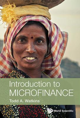 Introduction to Microfinance - Todd a Watkins