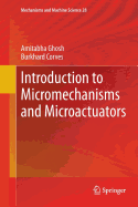 Introduction to Micromechanisms and Microactuators