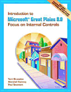 Introduction to Microsoft Great Plains 8.0: Focus on Internal Controls - Romney, Marshall B, and Steinbart, Paul J, and Brunsdon, Terri J