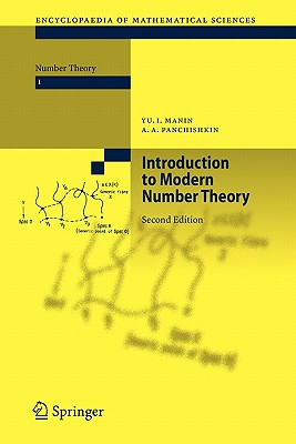 Introduction to Modern Number Theory: Fundamental Problems, Ideas and Theories - Manin, Yu. I., and Panchishkin, Alexei A.
