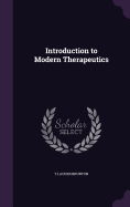 Introduction to Modern Therapeutics