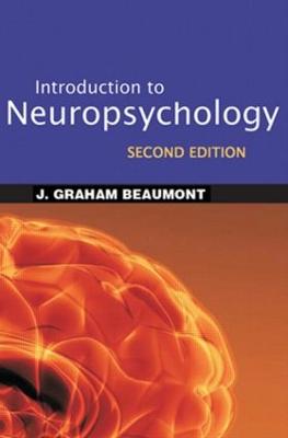 Introduction to Neuropsychology - Beaumont, J Graham, Ph.D.