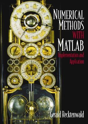 Introduction to Numerical Methods and MATLAB: Implementations and Applications - Recktenwald, Gerald