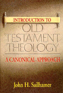 Introduction to Old Testament Theology: An Canonical Approach