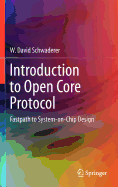 Introduction to Open Core Protocol: Fastpath to System-On-Chip Design