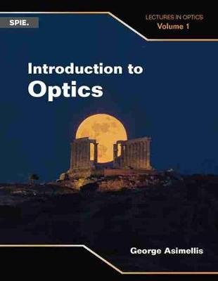 Introduction to Optics - Asimellis, George