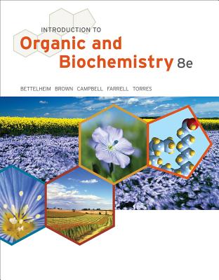 Introduction to Organic and Biochemistry - Bettelheim, Frederick A, and Brown, William H, and Campbell, Mary K