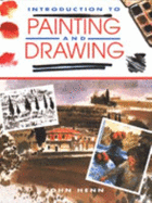 Introduction to Painting and Drawing - Henn, John