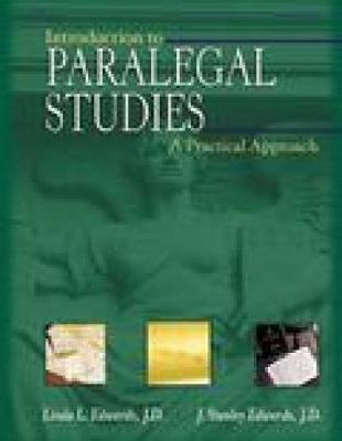 Introduction to Paralegal Studies: A Practical Approach - Edwards, Linda L, and Edwards, J Stanley