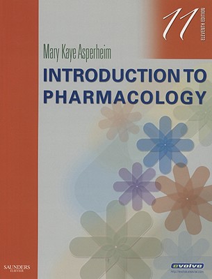 Introduction to Pharmacology - Asperheim Favaro, Mary Kaye, MD, MS, Bs, and Favaro, Justin, MD, PhD, Bs