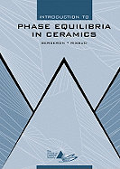 Introduction to Phase Equilibria in Ceramics - Bergeron, Clifton G, and Risbud, Subash H