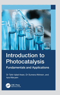 Introduction to Photocatalysis: Fundamentals and Applications