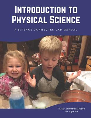 Introduction to Physical Science: A Science Connected Lab Manual - Connected, Science