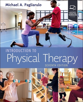 Introduction to Physical Therapy - Pagliarulo, Michael A, PT, Ma, Ba, Bs, Edd