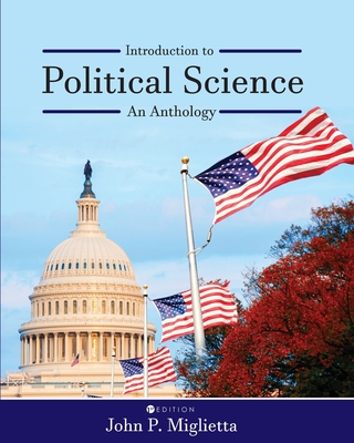 Introduction to Political Science: An Anthology - Miglietta, John P (Editor)