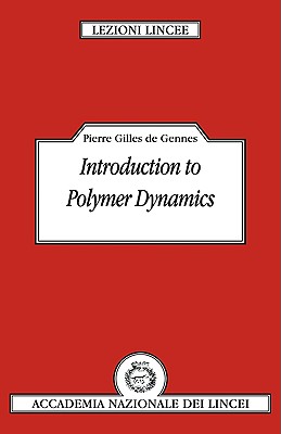 Introduction to Polymer Dynamics - Gennes, Pierre-Gilles de