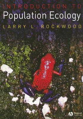 Introduction to Population Ecology - Rockwood, Larry L