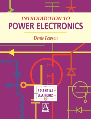 Introduction to Power Electronics - Fewson, D