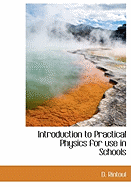 Introduction to Practical Physics for Use in Schools