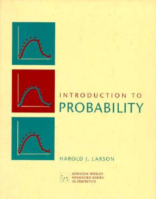 Introduction to Probability - Larson, Harold J