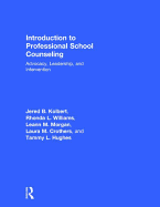 Introduction to Professional School Counseling: Advocacy, Leadership, and Intervention