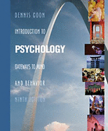 Introduction to Psychology: Gateways to Mind and Behavior (Non-Infotrac Version)