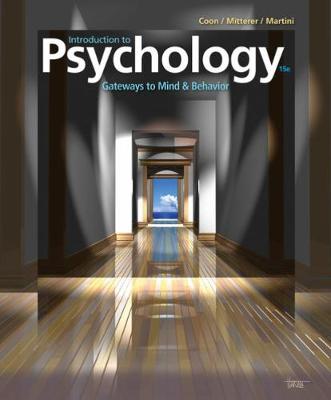Introduction to Psychology: Gateways to Mind and Behavior (with APA Card) - Coon, Dennis, and Mitterer, John O, and Martini, Tanya S