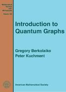 Introduction to Quantum Graphs - Berkolaiko, Gregory, and Kuchment, Peter