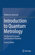 Introduction to Quantum Metrology: The Revised SI System and Quantum Standards