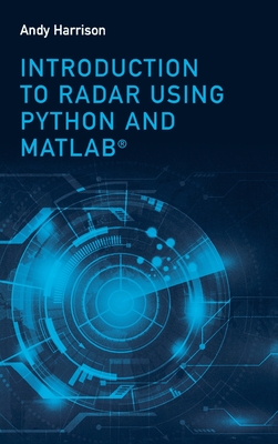 Introduction to Radar Using Python - Harrison, Andy