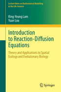 Introduction to Reaction-Diffusion Equations: Theory and Applications to Spatial Ecology and Evolutionary Biology