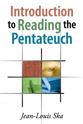 Introduction to Reading the Pentateuch - Ska, Jean-Louis