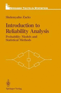 Introduction to Reliability Analysis: Probability Models and Statistical Methods