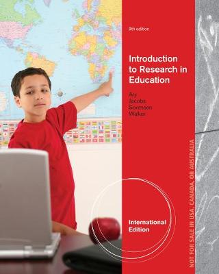 Introduction to Research in Education, International Edition - Ary, Donald, and Jacobs, Lucy, and Sorensen Irvine, Christine