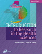 Introduction to Research in Health Sciences - Polgar, Stephen, Msc, and Thomas, Shane A, PhD