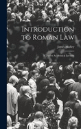 Introduction to Roman Law: In Twelve Academical Lectures