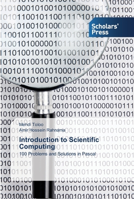 Introduction to Scientific Computing - Toloo, Mehdi, and Rahnama, Amir Hossein