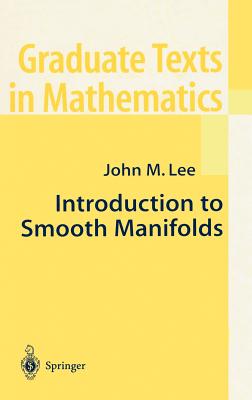 Introduction to Smooth Manifolds - Lee, John M