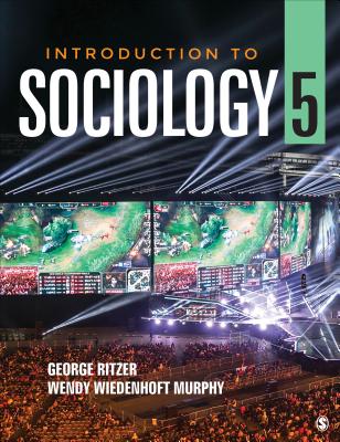 Introduction to Sociology - Ritzer, George, and Wiedenhoft Murphy, Wendy