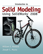 Introduction to Solid Modeling Using SolidWorks 2008