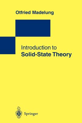 Introduction to Solid-State Theory - Madelung, Otfried