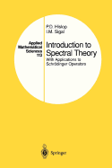 Introduction to Spectral Theory: With Applications to Schrdinger Operators