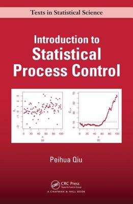 Introduction to Statistical Process Control - Qiu, Peihua