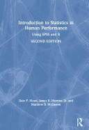 Introduction to Statistics in Human Performance: Using SPSS and R